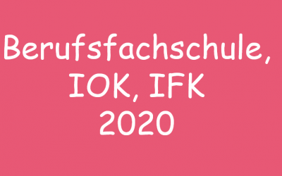 Berufsfachschule, IFK, IOK 2020